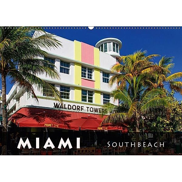 Miami South Beach (Wandkalender 2017 DIN A2 quer), Judith Schleibinger