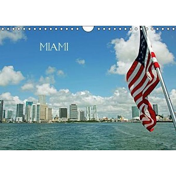 MIAMI (Wandkalender 2016 DIN A4 quer), Andrea Damm