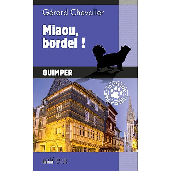 Miaou, bordel !, Gérard Chevalier