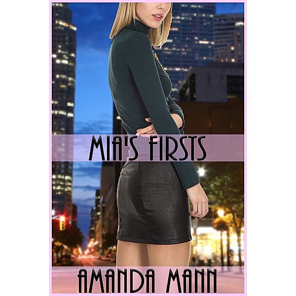 Mia's Firsts, Amanda Mann