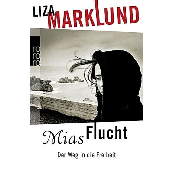 Mias Flucht, Liza Marklund