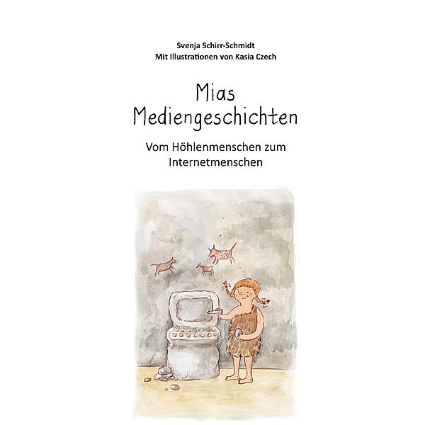 Mias Mediengeschichten, Svenja Schirr-Schmidt