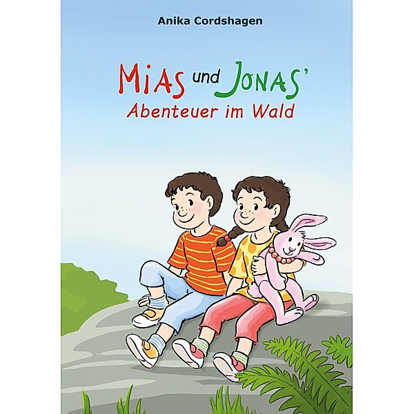 Mias und Jonas' Abenteuer im Wald, Anika Cordshagen