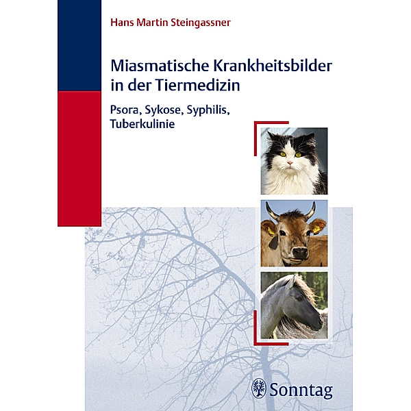 Miasmatische Krankheitsbilder in der Tiermedizin, Hans Martin Steingassner