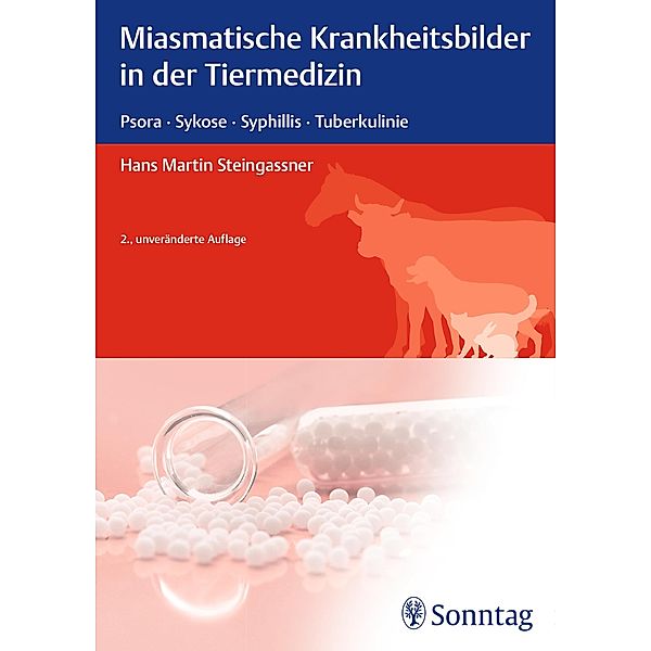 Miasmatische Krankheitsbilder in der Tiermedizin, Hans Martin Steingassner