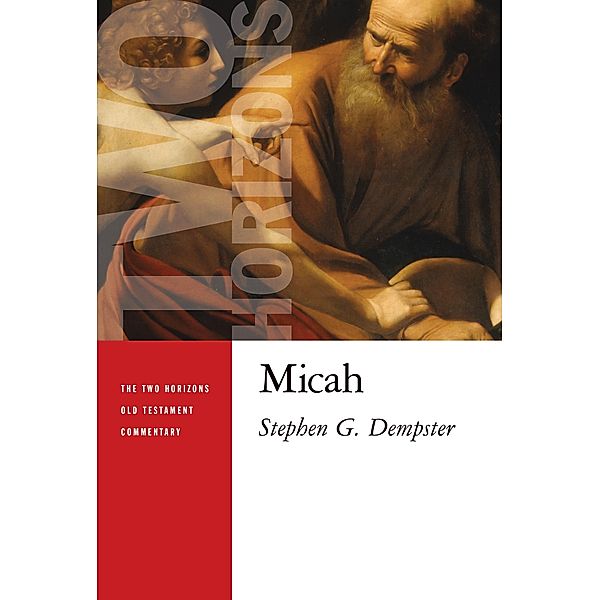 Micah, Stephen G. Dempster