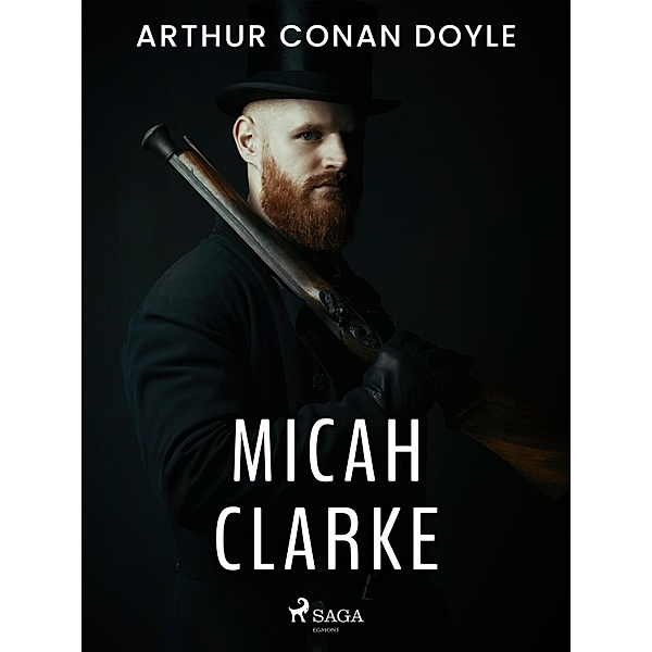 Micah Clarke, Arthur Conan Doyle