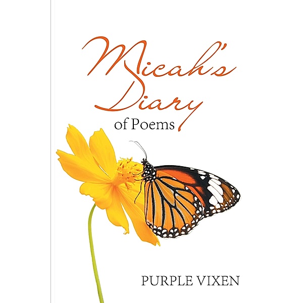 Micah's Diary of Poems, Purple Vixen