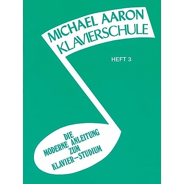 Michael Aaron Klavierschule.H.3, Michael Aaron
