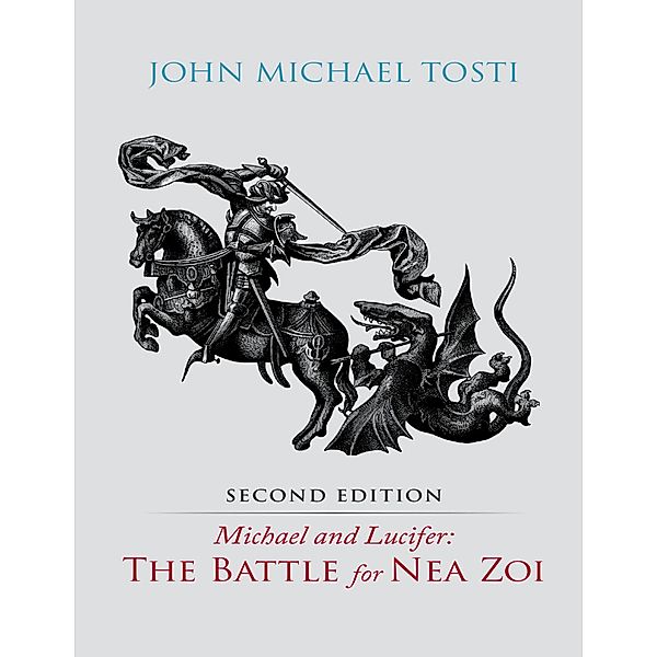 Michael and Lucifer: The Battle for Nea Zoi, John Tosti