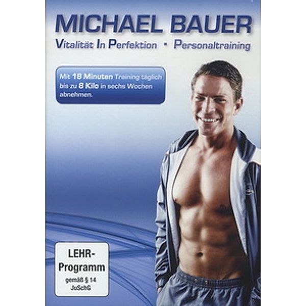 Michael Bauer - Vitalität in Perfektion, Michael Bauer