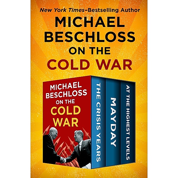 Michael Beschloss on the Cold War, Michael Beschloss, Strobe Talbott