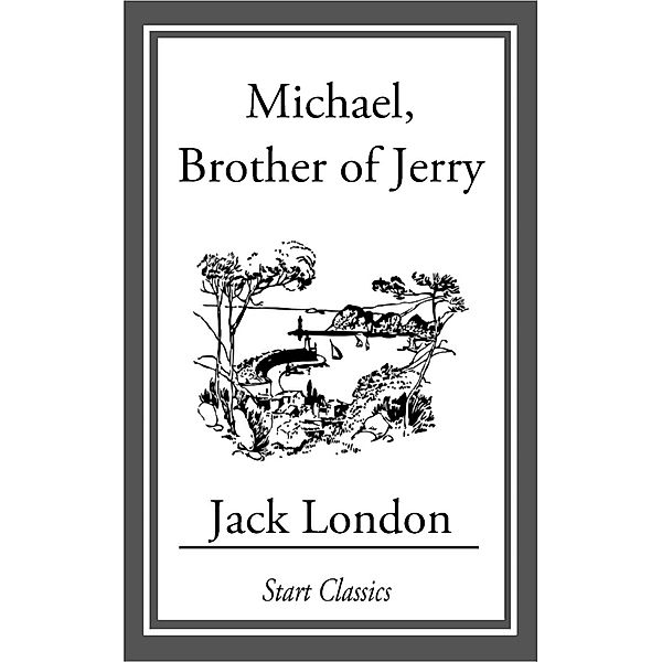 Michael, Brother of Jerry, Jack London
