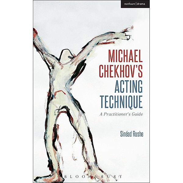 Michael Chekhov's Acting Technique, Sinéad Rushe