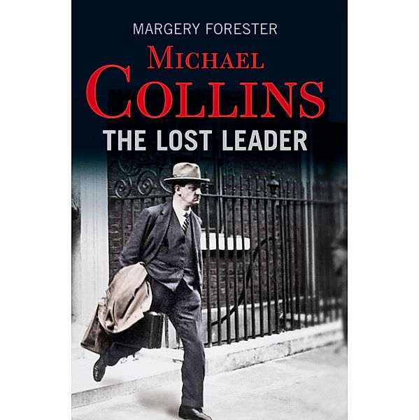 Michael Collins: The Lost Leader, Margery Forester