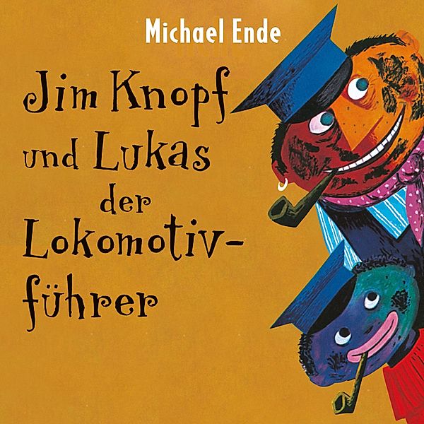 Michael Ende - 1 - Jim Knopf und Lukas der Lokomotivführer, Michael Ende