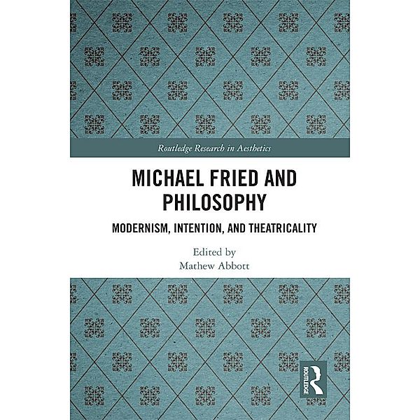 Michael Fried and Philosophy