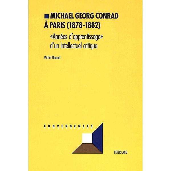 Michael Georg Conrad à Paris (1878-1882), Michel Durand
