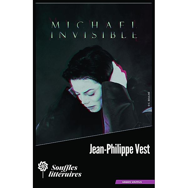Michael : Invisible / Grands souffles, Jean-Philippe Vest