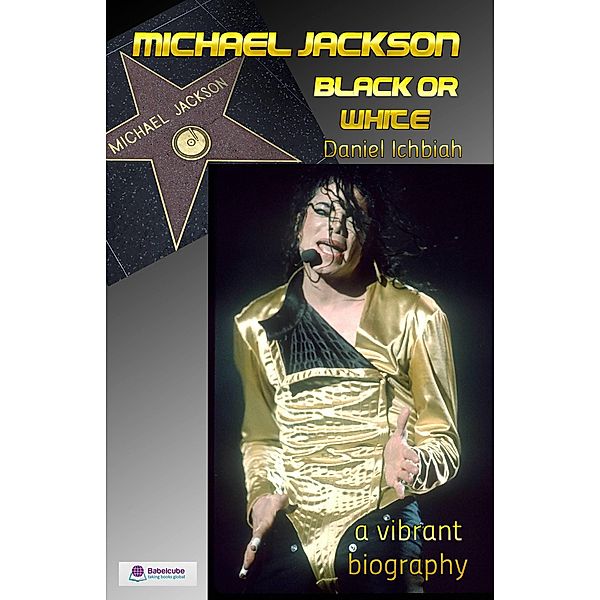 Michael Jackson, Black or White ? (N.A.) / N.A., Daniel Ichbiah