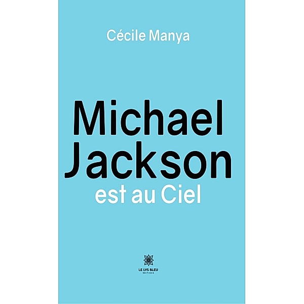 Michael Jackson est au Ciel, Cécile Manya