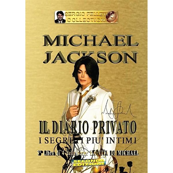 Michael Jackson - Il diario privato, Sergio Felleti