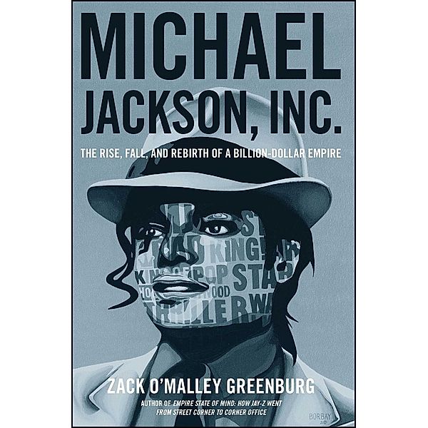 Michael Jackson, Inc., Zack O'Malley Greenburg