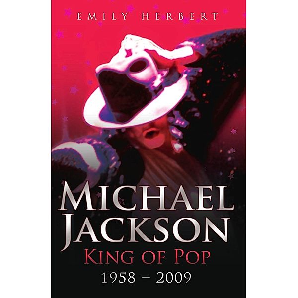 Michael Jackson - King of Pop, Emily Herbert