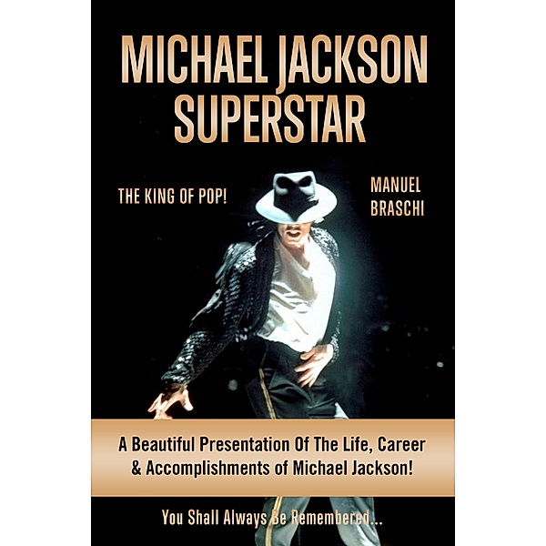 Michael Jackson Superstar: The King Of Pop!, Manuel Braschi