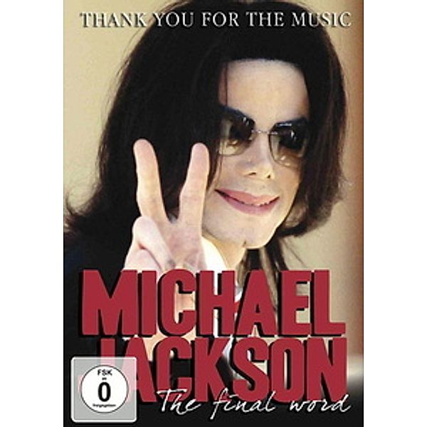 Michael Jackson - Thank You for the Music: The Final Word, Michael Jackson