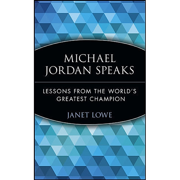 Michael Jordan Speaks, Janet Lowe