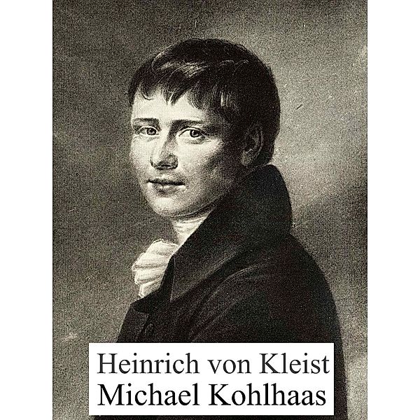 Michael Kohlhaas, Heinrich von Kleist