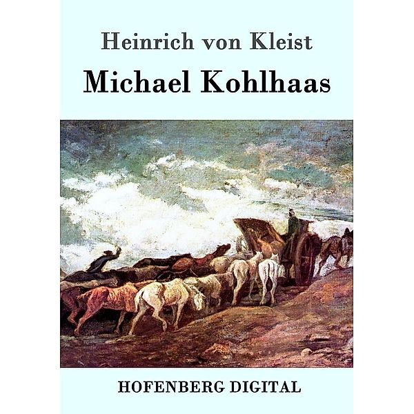 Michael Kohlhaas, Heinrich Von Kleist