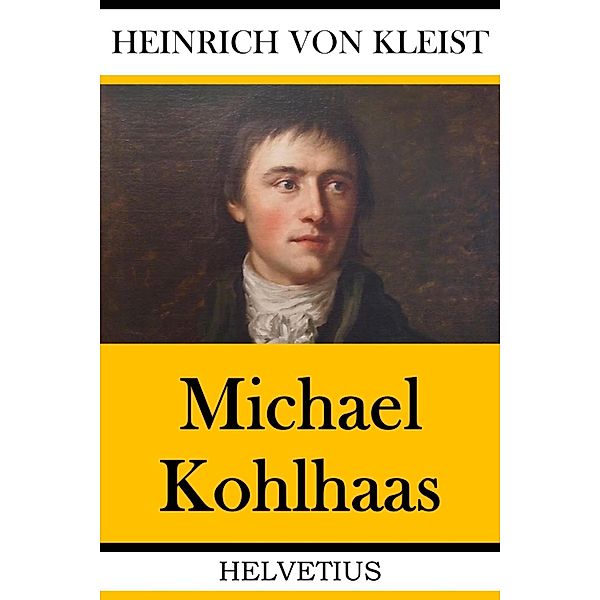 Michael Kohlhaas, Heinrich von Kleist