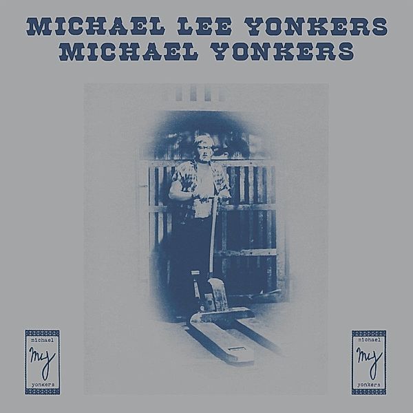 Michael Lee Yonkers (Vinyl), Michael Yonkers