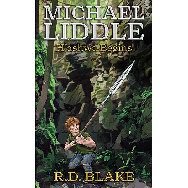 Michael Liddle: H'ashwa Begins, R. D. Blake