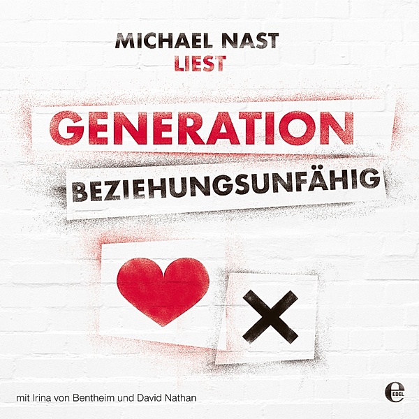 Michael Nast - Generation Beziehungsunfähig, Michael Nast