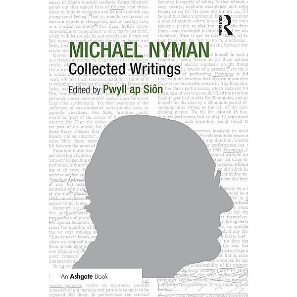 Michael Nyman: Collected Writings, Pwyll Ap Siôn