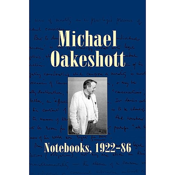 Michael Oakeshott / Michael Oakeshott Selected Writings, Michael Oakeshott