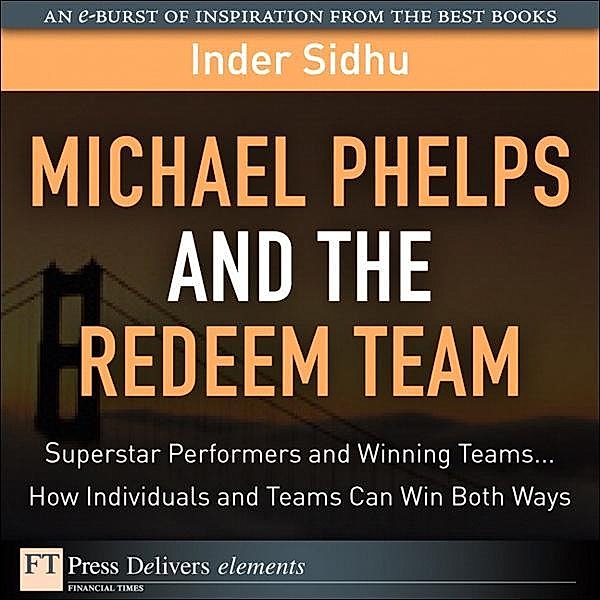 Michael Phelps and the Redeem Team, Inder Sidhu