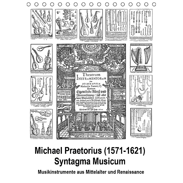 Michael Praetorius Syntagma Musicum (Tischkalender 2021 DIN A5 hoch), Claus Liepke