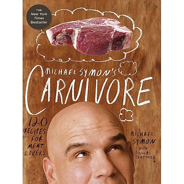 Michael Symon's Carnivore, Michael Symon, Douglas Trattner