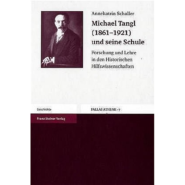 Michael Tangl (1861-1921) und seine Schule, Annekatrin Schaller