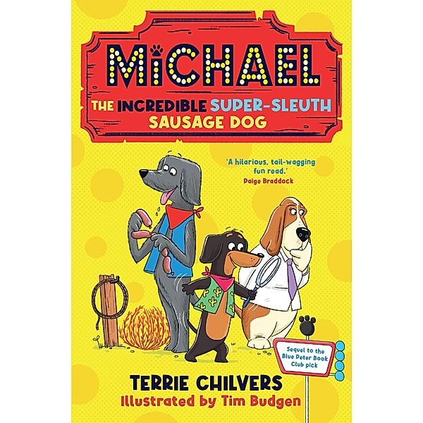 Michael the Incredible Super-Sleuth Sausage Dog / Michael Bd.2, Terrie Chilvers