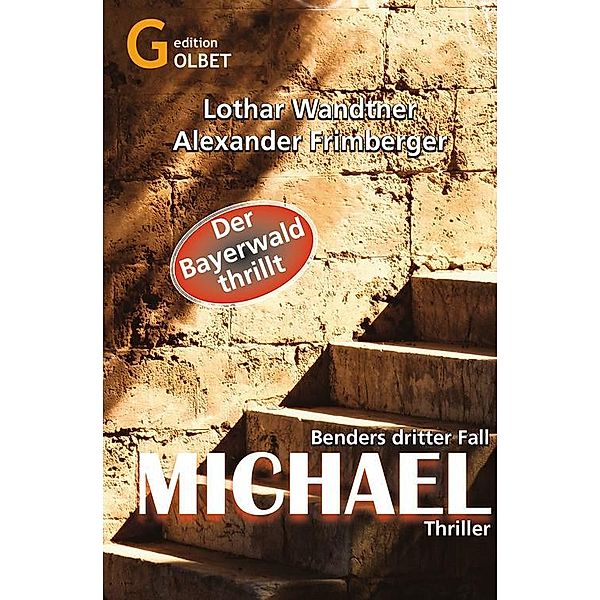 Michael - Thriller, Alexander Frimberger, Lothar Wandtner