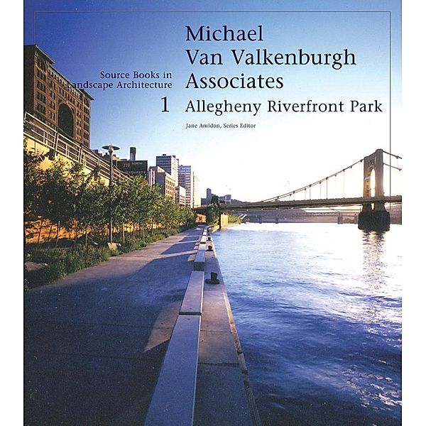 Michael Van Valkenburgh Associates / Source Books in Landscape Architecture Bd.1