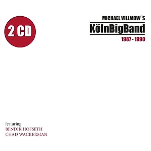 Michael Villmow'S Köln Big Band 1987-1990, Michael Villmow