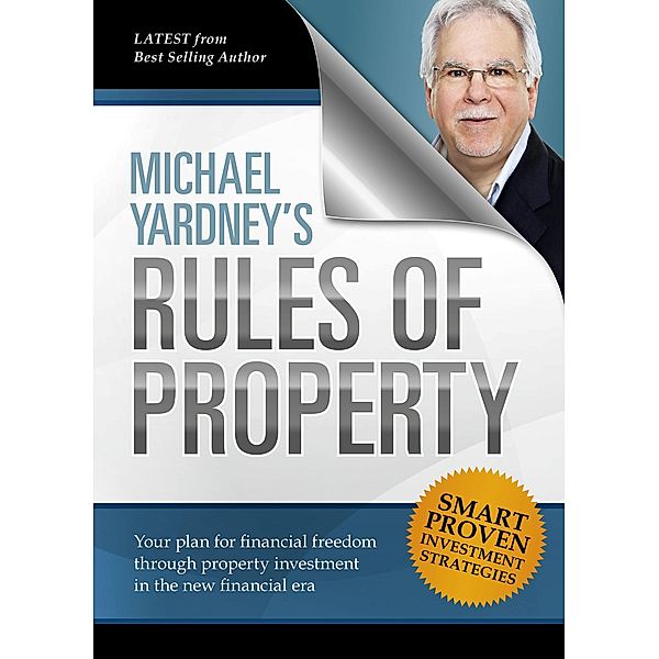 Michael Yardney's Rules of Property, Michael Yardney