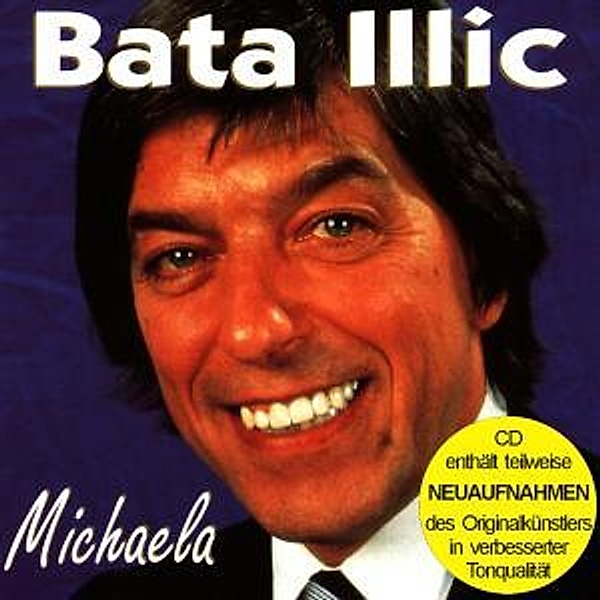Michaela (Enthält Re-Recordings), Bata Illic
