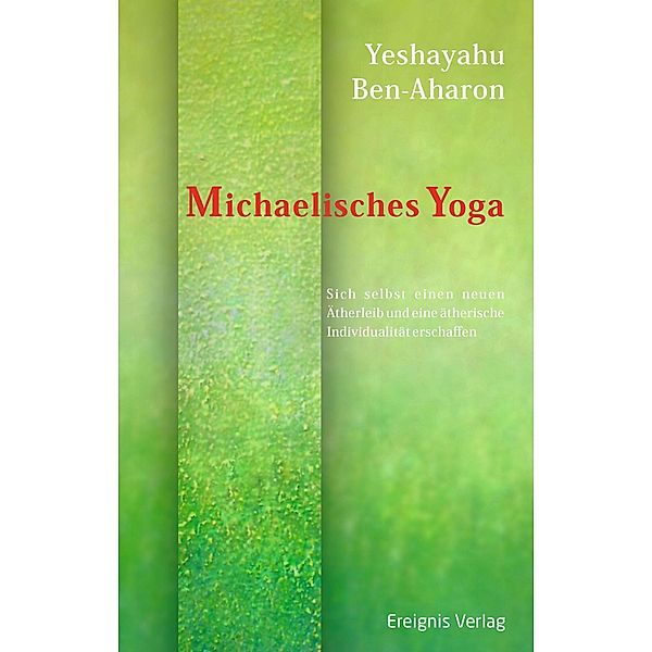 Michaelisches Yoga, Yeshayahu Ben-Aharon